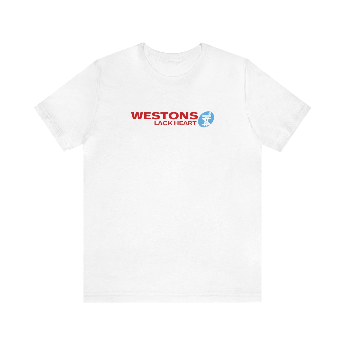 Westons Lack Heart | Shoppers Drug Mart Parody Tee