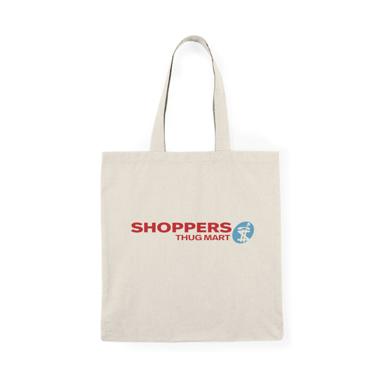 Shoppers Thug Mart Natural Tote Bag