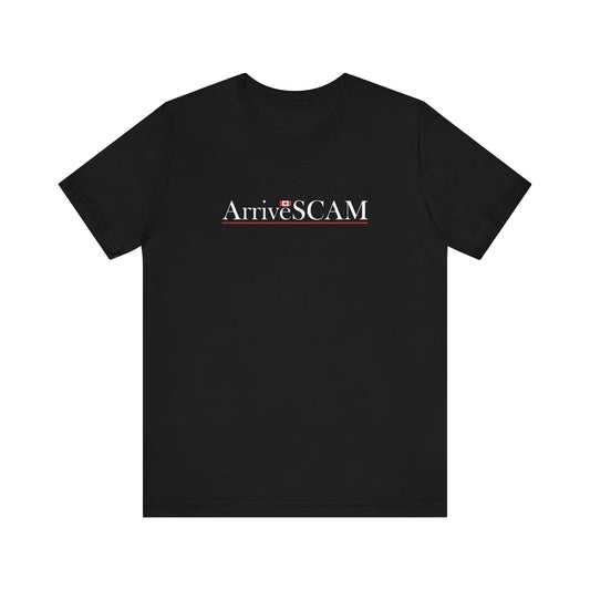 ArriveSCAM | ArriveCAN Parody Unisex Tee