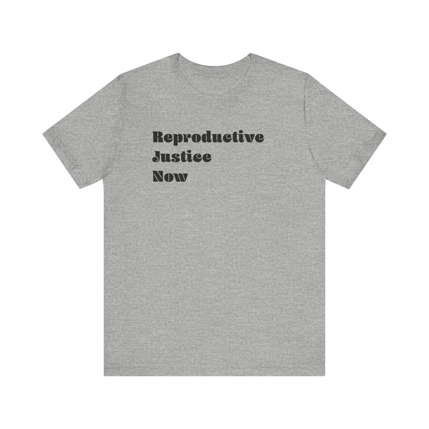 Reproductive Justice Now Graphic Tee