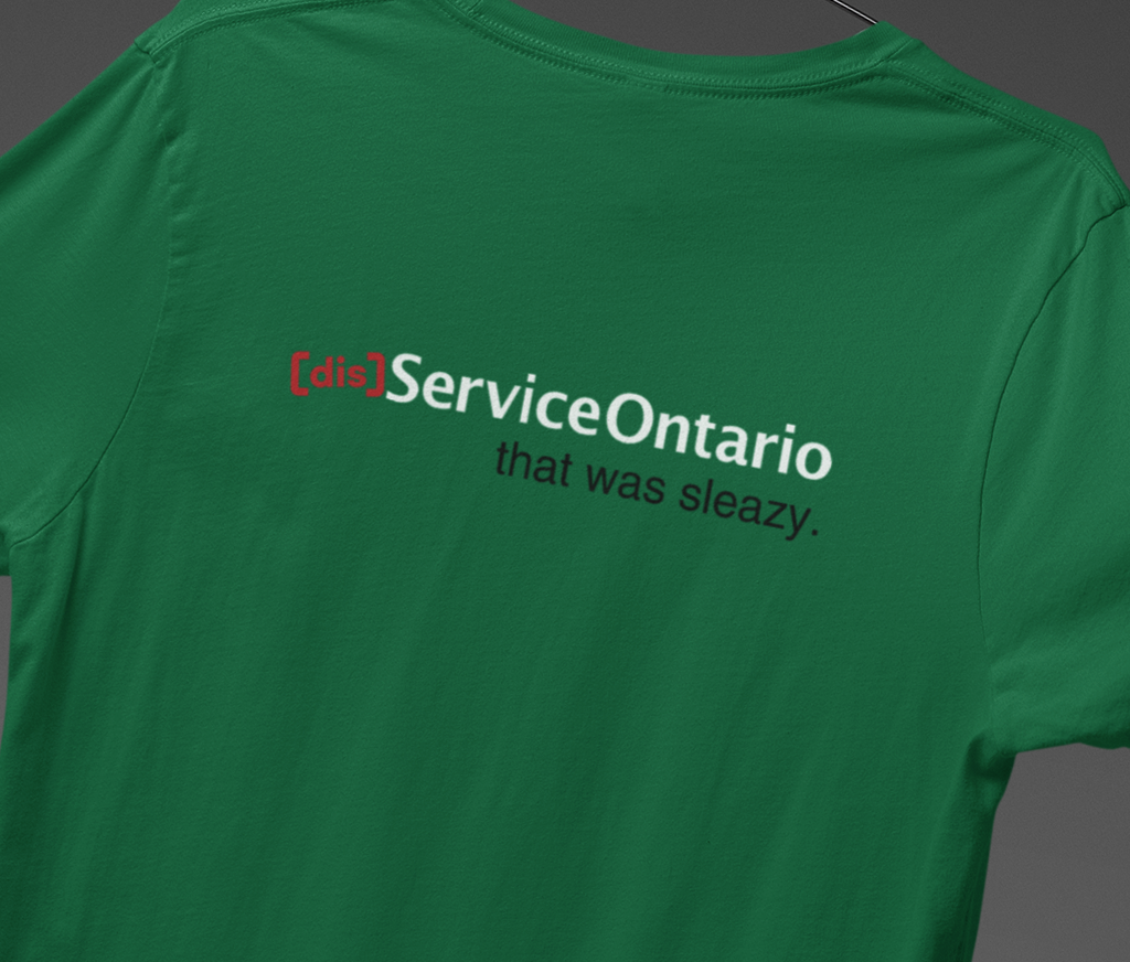 [dis] ServiceOntario parody Tee